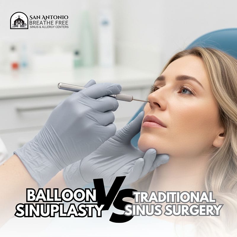 Balloon Sinuplasty vs. Traditional Sinus Surgery